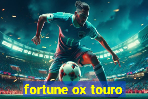 fortune ox touro